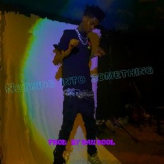 Nothing into something