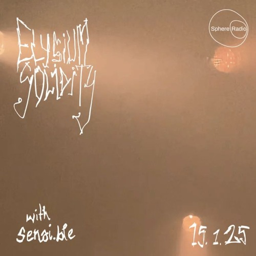 elysium solidity #13 w/ sensi.ble - WAVeMOTION warm-up - 15.01.2025