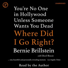 ❤read⚡ Where Did I Go Right?: You're No One in Hollywood Unless Someone Wants You Dead