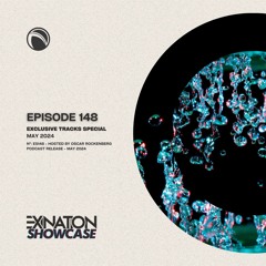 Exination Showcase | Episode 148 | Exclusive Tracks Special - May 2024
