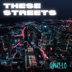 THESE STREETS