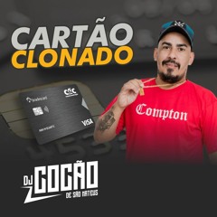 CARTAO CLONADO ( DJ COCAO