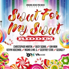 Sweet For My Sweet Riddim Mix (2020) Busy Signal,Christopher Martin,Geoffrey Star & More