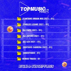 TOPMUSIC PERU - REGALO SUSCRIPTORES 2021