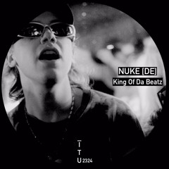 Nuke [DE] - King Of Da Beatz [ITU2324]