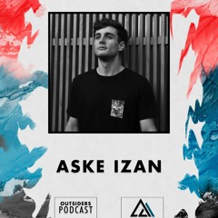 Aske Izan // Outsiders Podcast 001