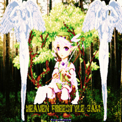 Heaven Freestyle @3am (prod.neofantasia)