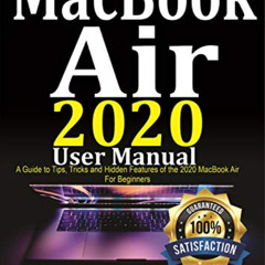 READ EPUB 📕 MacBook Air 2020 User Manual In 30 Minutes: A Guide to Tips, Tricks and