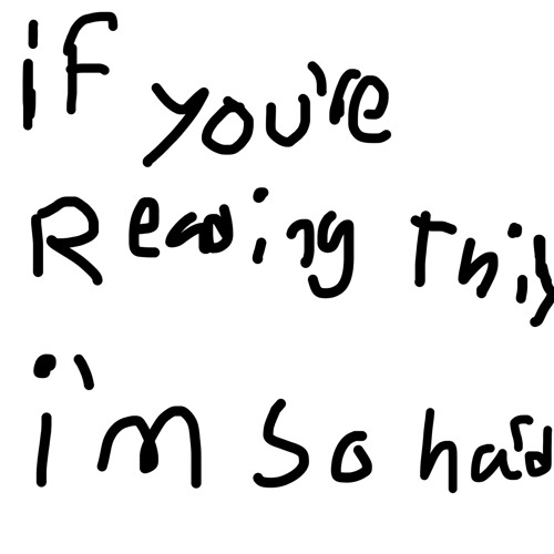 If Your Reading This
