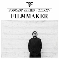 The Forgotten CCLXXV: Filmmaker