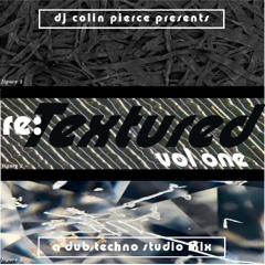 Re:Textured Vol 1 (Dub Techno Studio Mix)