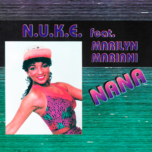 Stream Nana (The Real Dance Version Club Cut) [feat. Marilyn Mariani