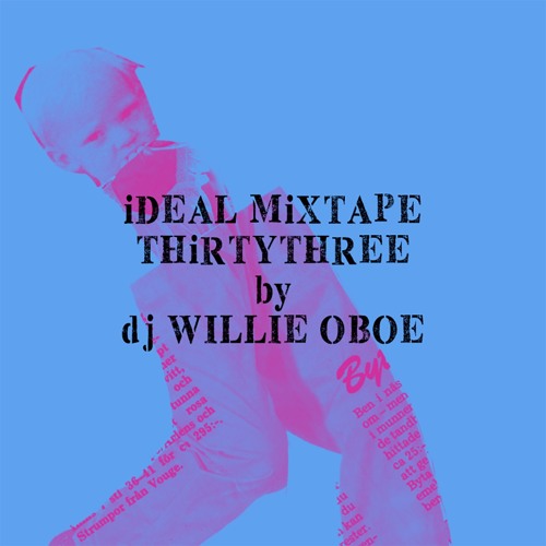 iDEAL MiXTAPE 33 - DJ WILLIE OBOE - SOFT BLAST