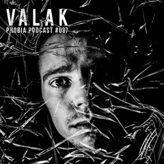 PHOBIA PODCAST  087 |||  VALAK