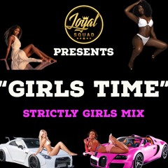 "GIRLS TIME" STRICTLY GIRLS MIX 2022