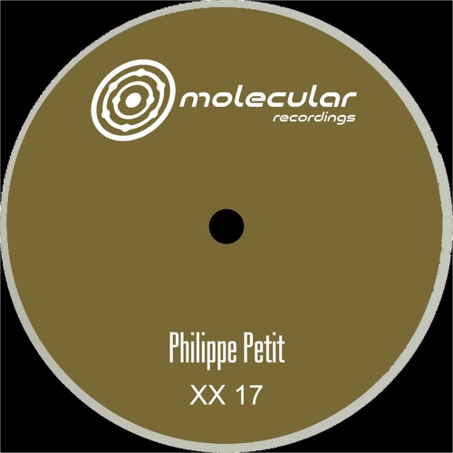 Philippe Petit - XX 17 B2 [Premiere I MOL0XX17D]