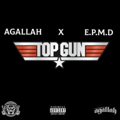 Agallah x EPMD - Top Gun [Prod. by Agallah]