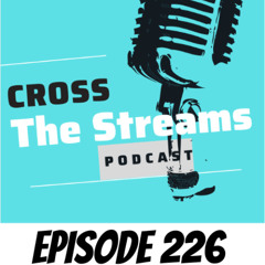 Episode 226: Not All Men...Yet