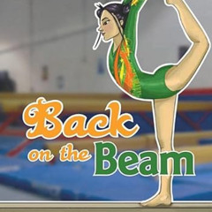 [View] PDF 💜 Back on the Beam (Jake Maddox Girl Sports Stories) by  Jake Maddox &  T