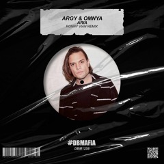 Argy & Omnya - Aria (Ronny Vian Remix) [BUY=FREE DOWNLOAD]