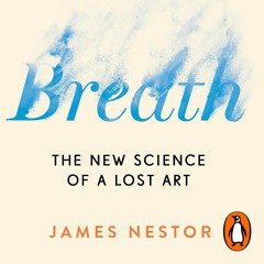 Breath by James Nestor - Chapter 1