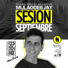 Sesion Septiembre 2024 Mula Deejay