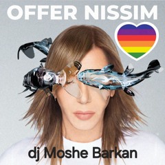OFFER NISSIM NEW ALBUM 2024 - Mixed by dj Moshe Barkan