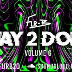 Way 2 Donk 6