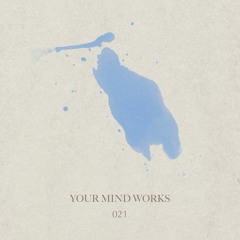 your Mind works: 021 - Retro dreamy Trance