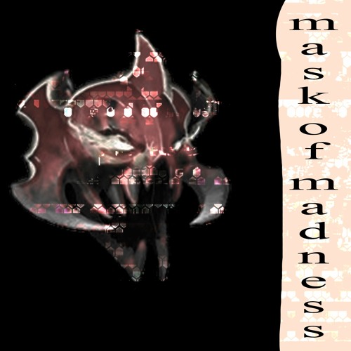 Stream mask of madness by vitsxffc | Listen online for free on SoundCloud