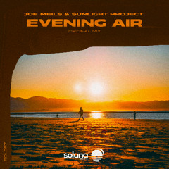 Joe Meils & Sunlight Project - Evening Air [Soluna Music]