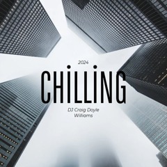 Chilling - DJ Craig Doyle Williams