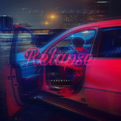 Tony Swayzee - Relapse (Prod. by Gibbo)