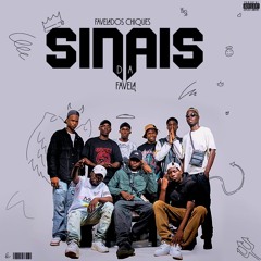 Favelados Chiques - Sinais Da Favela. Prod. Slaybeat