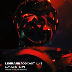 Lehmann Podcast #148 - Lukas Stern