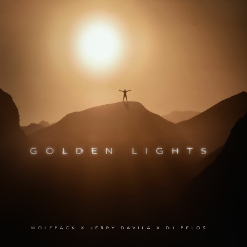 Wolfpack x Jerry Davila x DJ Pelos - Golden Lights