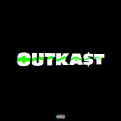 OUTKA$T