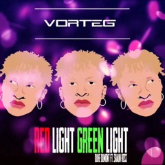 Vorteg - Red Light Green Light ( FREE DOWNLOAD )