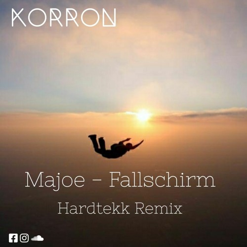 Korron -  Majoe - Fallschirm (Hardtekk - Remix)