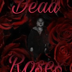 Deadrose