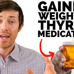 This Thyroid Medication CAUSES Weight Gain