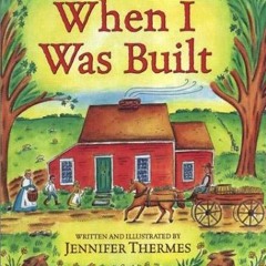 VIEW [KINDLE PDF EBOOK EPUB] When I Was Built by  Jennifer Thermes 🖋️