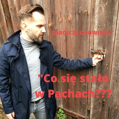 Co się stało w Pąchach?