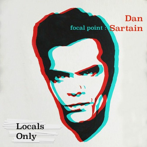 episode 130 : Locals Only focal point - Dan Sartain