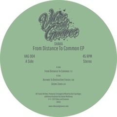 Shaka - From Distance To Common EP (VAG004 Snippets)