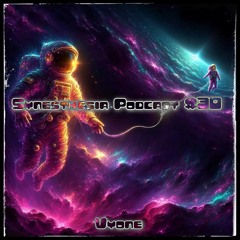 Synesthesia Podcast #30