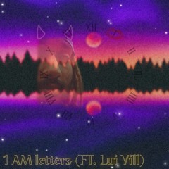 1 AM Letters-(Ft. Lui V)