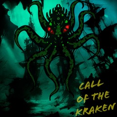 CALL OF THE KRAKEN