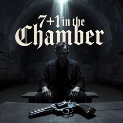 7+1 in the Chamber