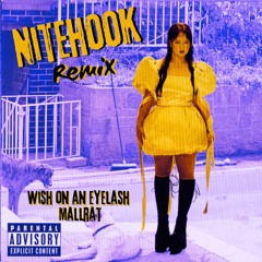 Wish On An Eyelash - Mallrat (NiteHook Remix)